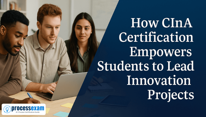 A diverse group of young professionals collaborates at a modern workspace while a bold blue panel displays the text How CInA Certification Empowers Students to Lead Innovation Projects.