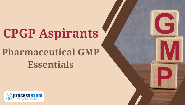 CPGP Aspirants - Pharmaceutical GMP Essentials - processexam logo with stacked wooden blocks spelling GMP.