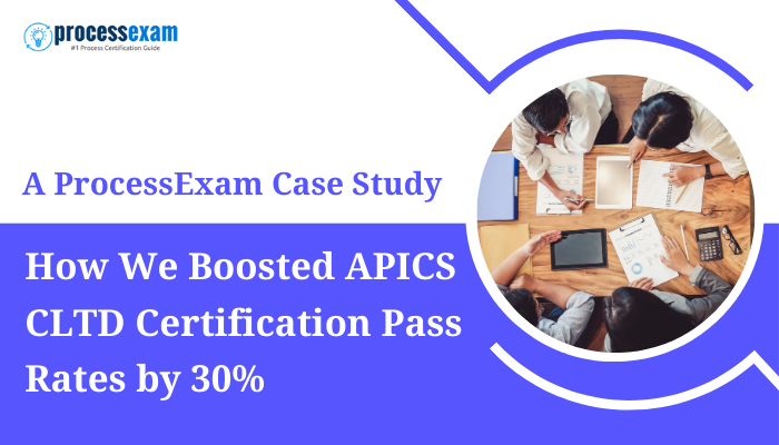 A ProcessExam Case Study: How We Boosted APICS CLTD Certification Pass Rates by 30%, featuring a collaborative meeting with professionals working on documents and laptops.