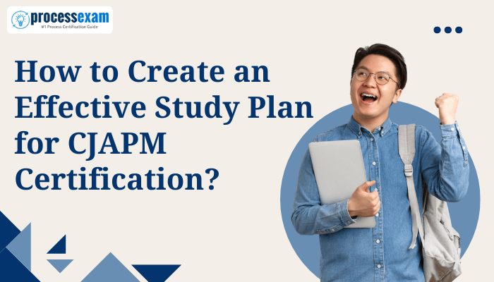 Student celebrating with a notebook, with text: "How to Create an Effective Study Plan for CJAPM Certification?"