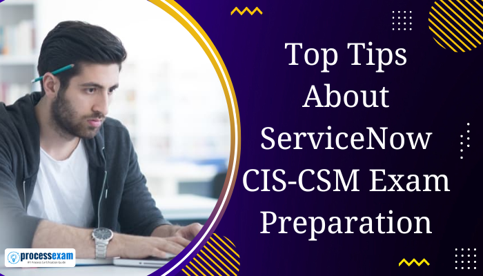 A person studying for ServiceNow CIS-CSM exam.