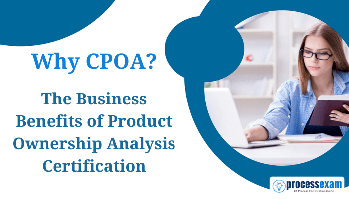 Banner for CPOA Certification highlighting a woman studying, titled 'Why CPOA? The Business Benefits of Product Ownership Analysis Certification'.