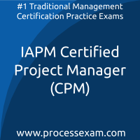 IAPM Certified Project Manager (CPM) Practice Exam