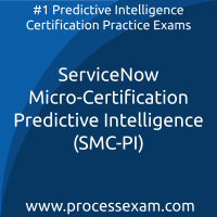 ServiceNow Micro-Certification Predictive Intelligence (SMC-PI) Practice Exam