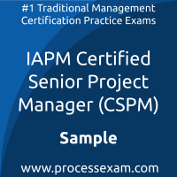 CSPM Dumps PDF, Senior Project Manager Dumps, download Senior Project Manager free Dumps, IAPM Senior Project Manager exam questions, free online Senior Project Manager exam questions